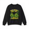 Even Money Can’t Lift These Struggles – Funny Bra Sweatshirt